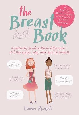 The Breast Book: A puberty guide with a difference – it's the when, why and how of breasts - Emma Pickett - cover