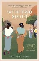 With Two Souls: Two midwives' recollections of love, life, birth, and death in rural Ethiopia - Indie McDowell,Atsede Kidane - cover