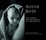 Active Birth: The history and philosophy of a revolution