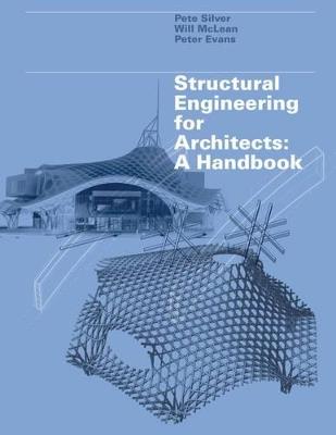 Structural Engineering for Architects: A Handbook - William McLean,Pete Silver,Peter Evans - cover