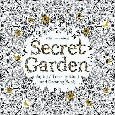 Secret Garden: An Inky Treasure Hunt and Colouring Book - cover
