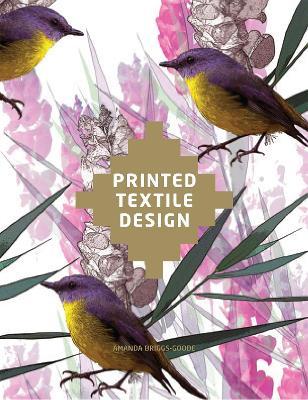 Printed Textile Design - Amanda Briggs-Goode - cover