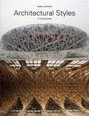 Architectural Styles: A Visual Guide - Owen Hopkins - cover
