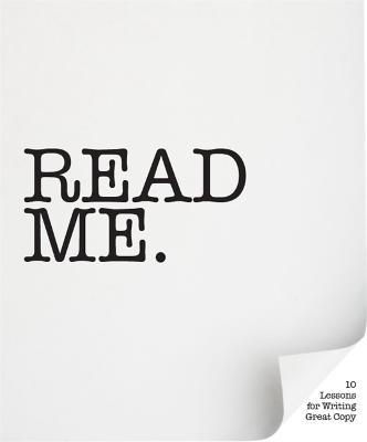 Read Me: 10 Lessons for Writing Great Copy - Roger Horberry,Gyles Lingwood - cover