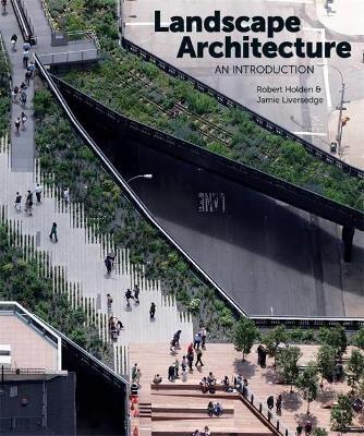 Landscape Architecture: An Introduction - Robert Holden,Jamie Liversedge - cover