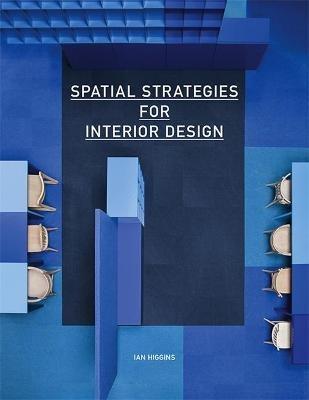 Spatial Strategies for Interior Design - Ian Higgins - cover