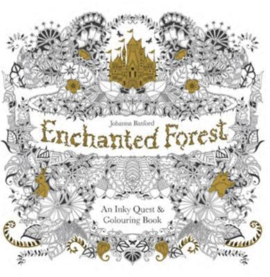 Enchanted Forest: An Inky Quest & Colouring Book - cover