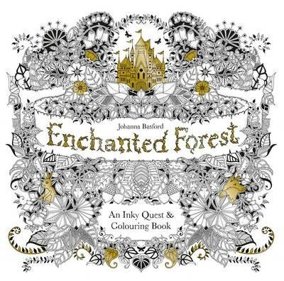 Enchanted Forest: An Inky Quest and Coloring Book for Adults - cover
