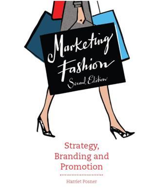 Marketing Fashion, Second edition: Strategy, Branding and Promotion - Harriet Posner - cover