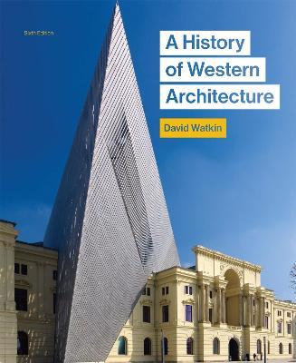 A History of Western Architecture, Sixth edition - David Watkin - cover