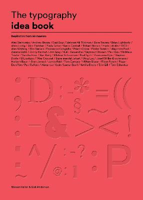 The Typography Idea Book: Inspiration from 50 Masters - Steven Heller,Gail Anderson - cover