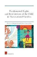 Fundamental Rights and Best Interests of the Child in Transnational Families - cover
