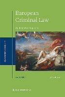 European Criminal Law, 4th ed: An Integrative Approach