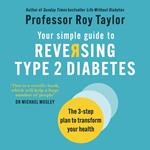 Your Simple Guide to Reversing Type 2 Diabetes