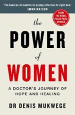 The Power of Women: A doctor's journey of hope and healing