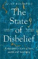 The State of Disbelief: A therapist's story of love, death and mourning