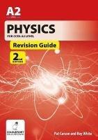 Physics for CCEA A2 Level Revision Guide - Pat Carson,Roy White - cover