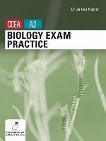 Biology Exam Practice for CCEA A2 Level - James Napier - cover