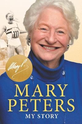 Mary Peters: My Story - Mary Peters - cover
