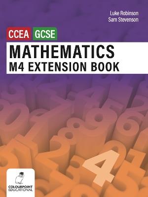 Mathematics M4 Extension Book for CCEA GCSE Level - Luke Robinson,Sam Stevenson - cover