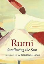 Rumi: Swallowing the Sun