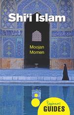Shi'i Islam: A Beginner's Guide