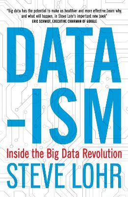Data-ism: Inside the Big Data Revolution - Steve Lohr - cover