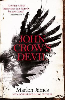 John Crow's Devil: From the Man Booker prize-winning author of A Brief History of Seven Killings - Marlon James - cover