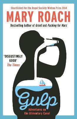 Gulp: Travels Around the Gut - Mary Roach - cover