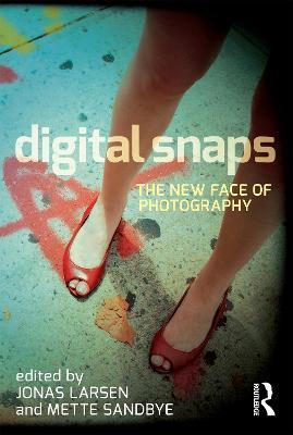 Digital Snaps: The New Face of Photography - cover