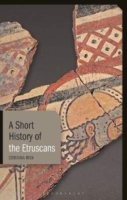 A Short History of the Etruscans - Corinna Riva - cover