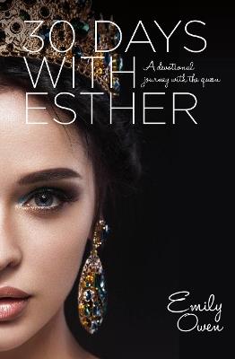 30 Days with Esther - Emily Owen - cover
