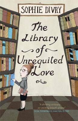 The Library of Unrequited Love - Sophie Divry - cover