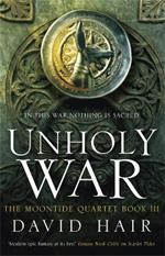 Unholy War: The Moontide Quartet Book 3