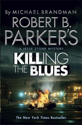 Robert B. Parker's Killing the Blues: A Jesse Stone Novel - Michael Brandman,Robert B. Parker,Robert B. Parker - cover