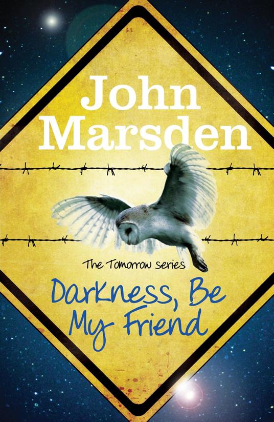 Darkness Be My Friend - John Marsden - ebook