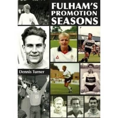 Fulham's Promotion Seasons - Dennis Turner - cover