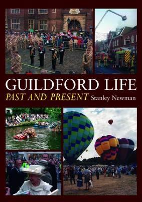 Guildford Life: Past and Present - Stan Newman - cover