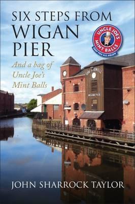 Six Steps from Wigan Pier - John Sharrock Taylor - cover