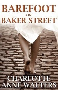 Barefoot on Baker Street - Charlotte Anne Walters - cover