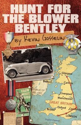 Hunt for the Blower Bentley - Kevin Gosselin - cover