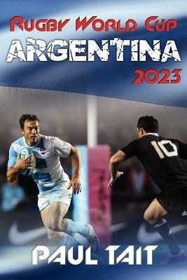 Rugby World Cup Argentina 2023 - Paul Tait - cover