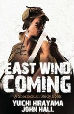 East Wind Coming: A Sherlockian Study Book