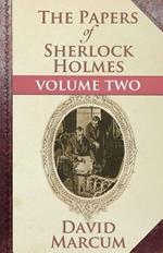 The Papers of Sherlock Holmes: Vol. II