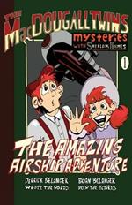 The Amazing Airship Adventure: The MacDougall Twins with Sherlock Holmes