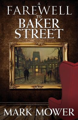 A Farewell to Baker Street - Mark Mower - cover