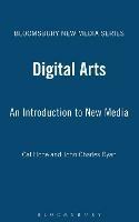 Digital Arts: An Introduction to New Media - Cat Hope,John Charles Ryan - cover