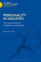 Personality in Industry: The Human Side of a Japanese Enterprise - Hiroshi Tanaka - cover