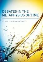 Debates in the Metaphysics of Time - cover