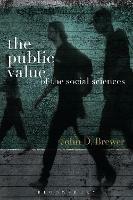 The Public Value of the Social Sciences: An Interpretive Essay - John D. Brewer - cover